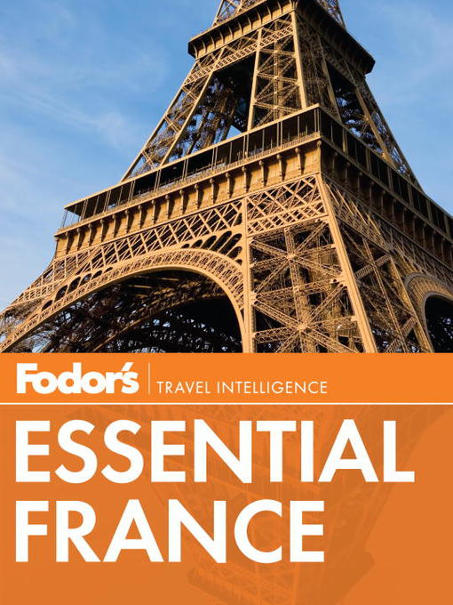 Title details for Fodor's Essential France by Fodor's - Available